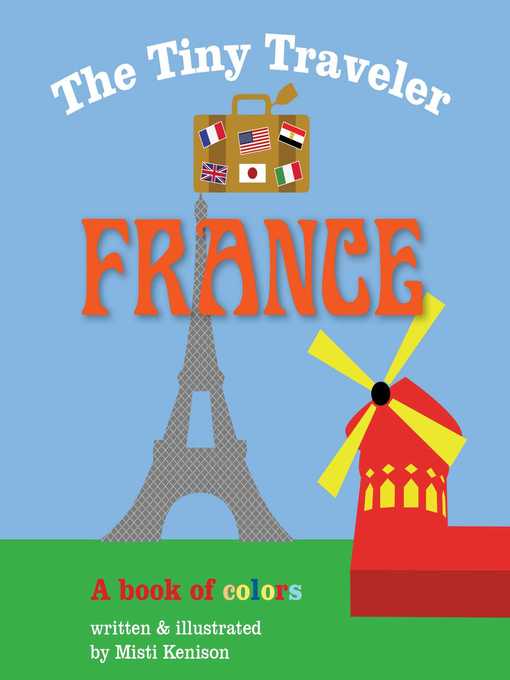 Title details for The Tiny Traveler: France: a Book of Colors by Misti Kenison - Available